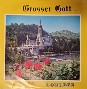 Jean-Paul Lécot - Grosser Gott... (Lourdes Gesänge)