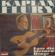LP - Kaplan Flury - Laß die Kleinen Dinge