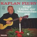 7inch Vinyl Single - Kaplan Flury - Singt Lieder Zur Weihnachtszeit