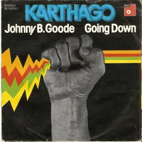 Karthago - Johnny B. Goode / Going Down