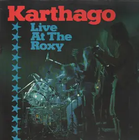 Karthago - Live at the Roxy