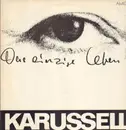 LP - Karussell - Das Einzige Leben