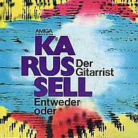 Karussell - Der Gitarrist / Entweder Oder
