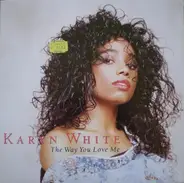 Karyn White - The Way You Love Me