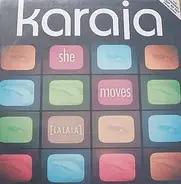 Karaja - She Moves (La La La)