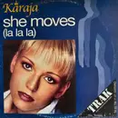 12inch Vinyl Single - Karaja - She Moves (La La La) - No Cover