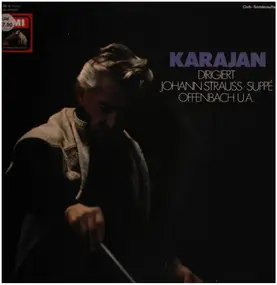 Herbert von Karajan - Johann Strauss, Suppé, Offenbach a.o.