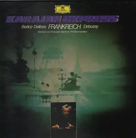 Leo Delibes - Karajan express frankreich