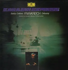 Leo Delibes - Karajan express frankreich