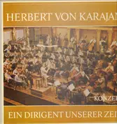 Herbert von Karajan - Konzert II - Ein Dirigent unserer Zeit