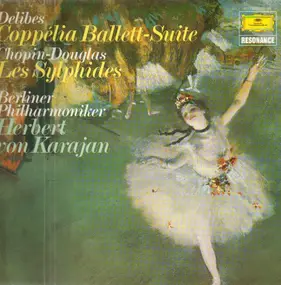 Berlin Philharmonic - Delibes-Coppelia Ballet-Suite, Chopin-Douglas-Les Sylphides