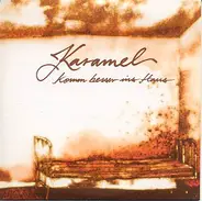 Karamel - Komm Besser Ins Haus