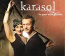 CD - Karasol - In Your Wild Garden - Digipak