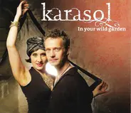 Karasol - In Your Wild Garden
