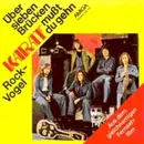 7inch Vinyl Single - Karat - Über Sieben Brücken Mußt Du Gehn / Rock-Vogel