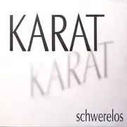 7inch Vinyl Single - Karat - Schwerelos