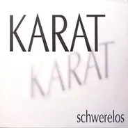 Karat - Schwerelos