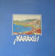 Karaxú - Karaxú