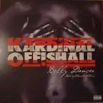 Kardinal Offishall - Belly Dancer / Sick!