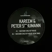 Kareem & Peter Schumann - Bastard Child Of House