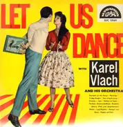 Karel Vlach and his orchestra - Let us dance