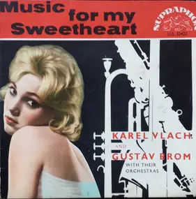 Karel Vlach Orchestra - Music For My Sweetheart