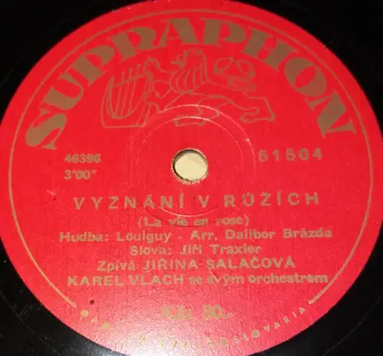 Karel Vlach Orchestra , Rudolf Cortés , Jiřina Salačová - Až Na Kraj Světa / Vyznání V Růžích