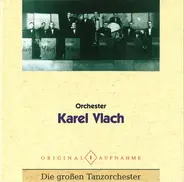 Karel Vlach Orchestra - Die Großen Tanzorchester I