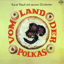 LP - Karel Vlach Orchestra - Vom Land Der Polkas