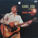 LP - Karel Zich - Let Me Sing Some Elvis Presley Songs