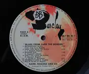 LP - Karel Bogard And Co - Blues From Over The Border