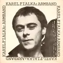 7inch Vinyl Single - Karel Fialka - Armband