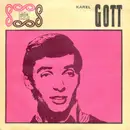 7inch Vinyl Single - Karel Gott - Narodil Se Máj / Zavřu Teď Krám S Básněmi