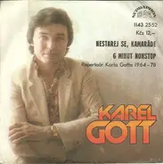 Karel Gott - Nestarej Se, Kamaráde / 6 Minut Nonstop