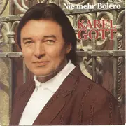 7inch Vinyl Single - Karel Gott - Nie Mehr Bolero