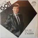 7inch Vinyl Single - Karel Gott A Darina Rolincová - Zvonky Štěstí / Moje Druhé Ja