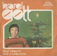 Karel Gott - Bílé Vánoce / Sen O Vánocích