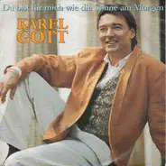 Karel Gott - Du Bist Für Mich Wie Die Sonne Am Morgen