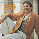 7inch Vinyl Single - Karel Gott - Du Bist Für Mich Wie Die Sonne Am Morgen