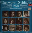 LP - Karel Gott / Daliah Lavi / James Last / a.o. - Das Waren Schlager 1970