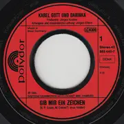 7inch Vinyl Single - Karel Gott & Darina Rolincová - Gib Mir Ein Zeichen
