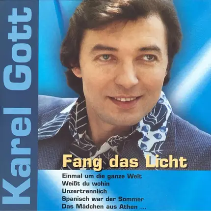 Karel Gott - Fang das Licht