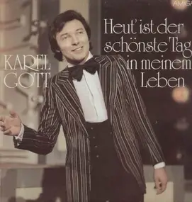 Karel Gott - Heut' ist der schönste Tag in meinem Leben