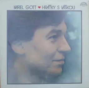 Karel Gott - Hrátky S Láskou