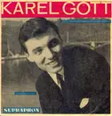 7inch Vinyl Single - Karel Gott / Judita Čeřovská - Santa Lucia / Dlouhá Bílá Noc
