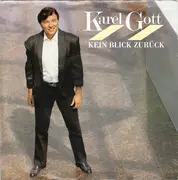 7inch Vinyl Single - Karel Gott - Kein Blick Zurück