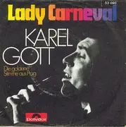 7inch Vinyl Single - Karel Gott - Lady Carneval