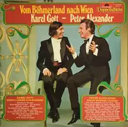 Karel Gott / Peter Alexander - Vom Böhmerland Nach Wien