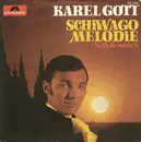 7inch Vinyl Single - Karel Gott - Schiwago Melodie (Weißt Du Wohin?)