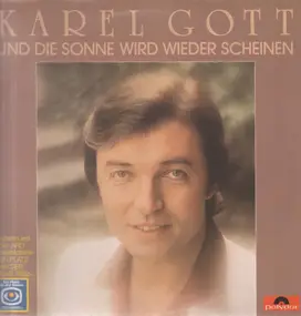 Karel Gott - Und die Sonne wird weider Scheinen